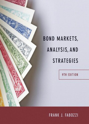 Bond Markets, Analysis, and Strategies - Frank Fabozzi - 9780133796773