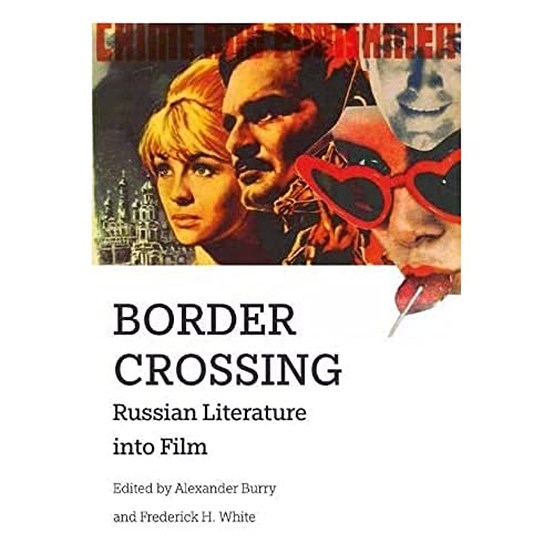 Border Crossing: Russian Literature into Film