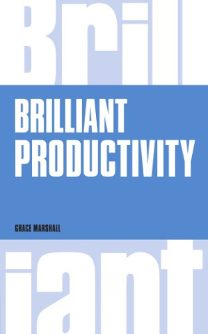Brilliant productivity - Marshall, Grace