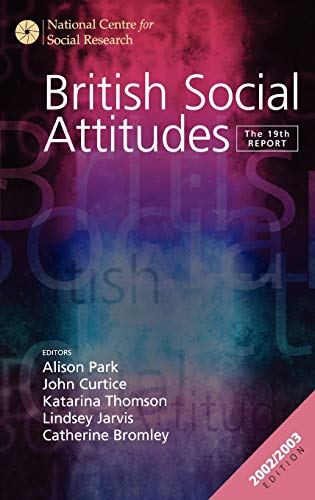 British Social Attitudes: The 19th Report (British Social Attitudes Survey series)
