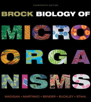 Brock biology of microorganisms - Michael T. Madigan, John M. Martinko, Kelly S. Bender, Daniel H. Buckley, David A. Stahl, Thomas Brock