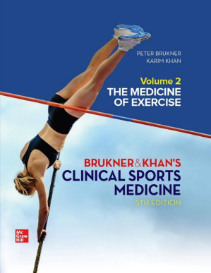 Brukner & Khan's Clinical Sports Medicine Volume 2: The Medicine of Exercise 2 By Peter Brukner,  Karim Khan