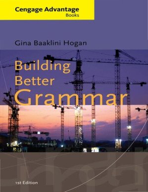 Building Better Grammar By Gina Hogan