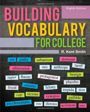 Building Vocabulary for College , Eighth Edition By R. Kent Smith - 9780495902331