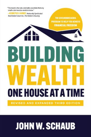 Building Wealth One House at a Time By unknown