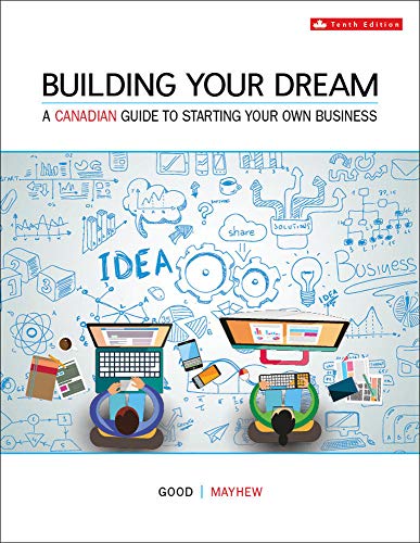 Building Your Dream: A Canadian Guide to Starting Your Own Business - 9781259106859