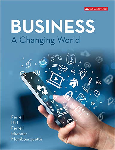 Business A Changing World Sixth Canadian Edition