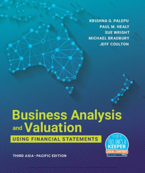 Business Analysis and Valuation: Using Financial Statements, 3rd edition (Asia Pacific)
