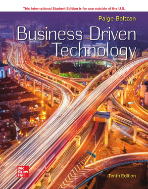 Business Driven Technology, 10e By Paige Baltzan