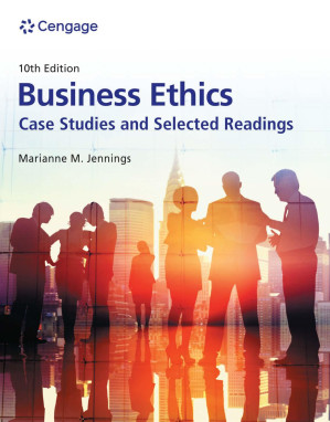 Business Ethics: Case Studies and Selected Readings By Marianne M. Jennings;