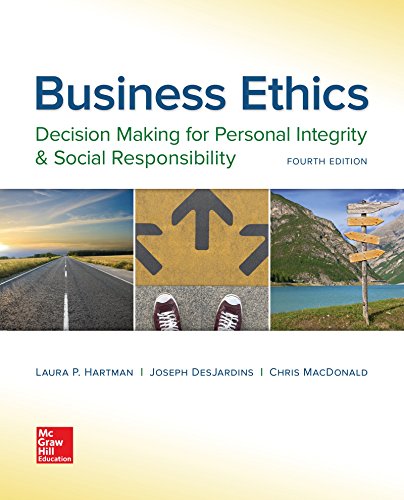 Business Ethics: Decision Making for Personal Integrity & Social Responsibility - 4th Edition