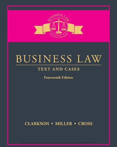 Business Law: Text & Cases 14-edition