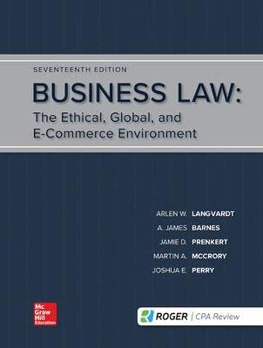 Business Law: The Ethical, Global, And E-Commerce Environment, 17th Ed.