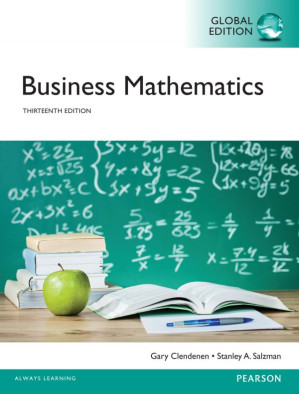 Business Mathematics, 13th Global Edition - Gary Clendenen, Stanley A. Salzman