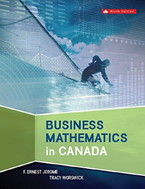Business Mathematics in Canada By F. Ernest Jerome; Tracy Worswick