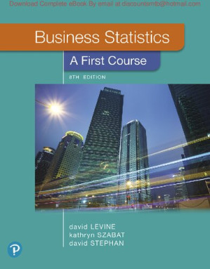 Business Statistics A First Course - David Levine, Kathryn Szabat, David Stephan