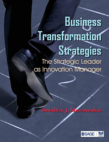 Business Transformation Strategies : The Strategic Leader as Innovation Manager