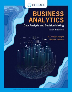 Business analytics : data analysis and decison making By S. Christian Albright; Wayne L. Winston