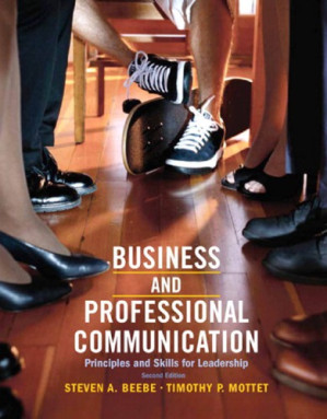 Business and Professional Communication - Steven A. Beebe - Timothy P. Mottet