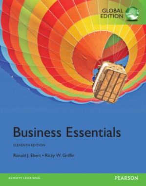 Business essentials - global edition. - Ronald J Ebert; Ricky W Griffin