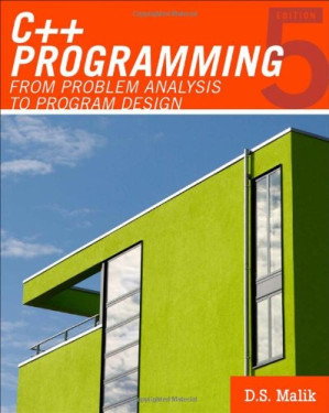 C++ Programming: From Problem Analysis to Program Design By D. S. Malik - 9781414436845
