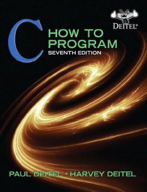 C: How to Program, 7th Edition - Paul Deitel, Harvey Deitel - 9780132990448-1