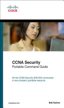 CCNA Security Portable Command Guide - Bob Vachon