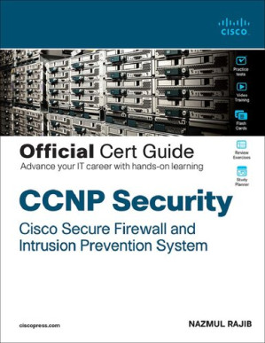 CCNP Security Cisco Secure Firewall and Intrusion Prevention System - Nazmul Rajib