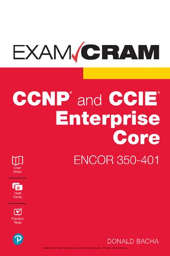 CCNP and CCIE Enterprise Core ENCOR 350-401 Exam Cram - Donald Bacha - 9780136891932