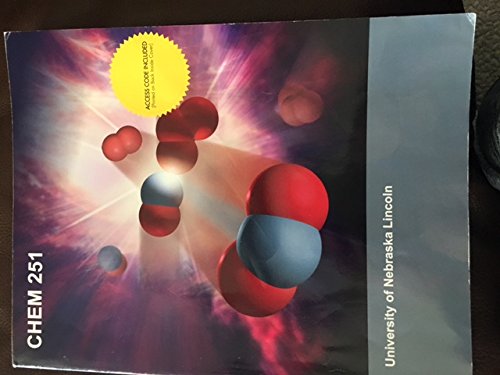 CHEM 251 University of Nebraska Lincoln - 9781308233215