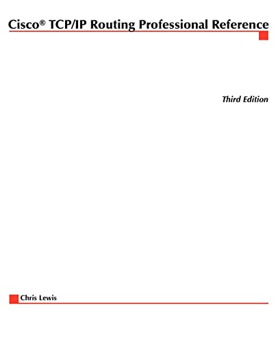 CISCO TCP/IP ROUTING PROFESSIONAL REFERENCE THIRD EDITION