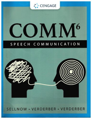 COMM MindTap Course List 6th Edition By Deanna D. Sellnow Kathleen S. Verderber Rudolph F. Verderber