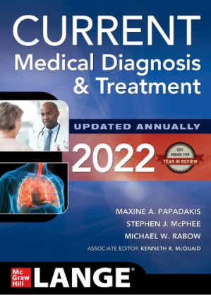 CURRENT Medical Diagnosis and Treatment 2022 By Maxine A. Papadakis, Stephen J. McPhee, Michael W. Rabow, Kenneth R. McQuaid