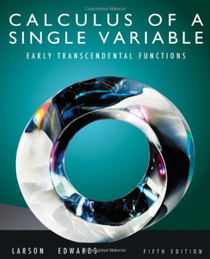 Calculus of a Single Variable: Early Transcendental Functions By Ron Larson, Bruce H. Edwards - 9780324314137