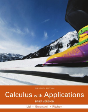 Calculus with Applications, Brief Version - Margaret Lial, Raymond Greenwell, Nathan Ritchey