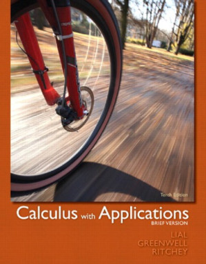 Calculus with applications: brief version - Ritchey, Nathan P.;Greenwell, Raymond N.;Lial, Margaret L