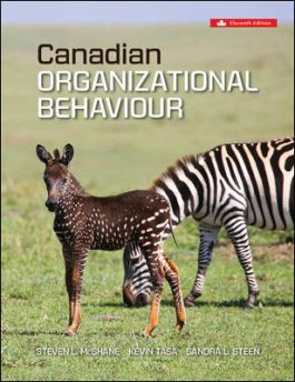 Canadian Organizational Behaviour By Steven Lattimore McShane, Kevin Tasa, Sandra L. Steen