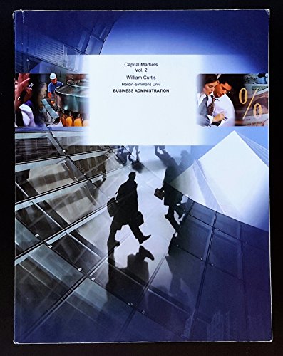 Capital Markets (2 Vols.) for Hardin-Simmons University (from Financial Institutions and Markets, 11th Edition)