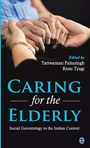 Caring for the elderly: social gerontology in the Indian context