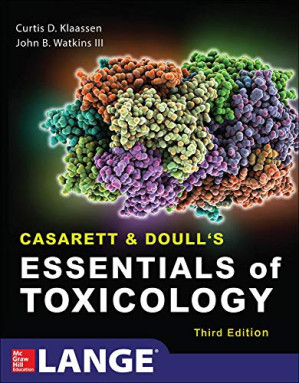 Casarett & Doull's Essentials of Toxicology, Third Edition By Curtis Klaassen, John B. Watkins III