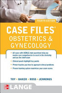 Case Files Obstetrics and Gynecology, Fourth Edition - 9780071792806