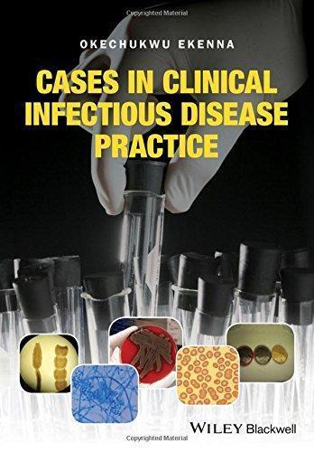 Cases In Clinical Infectious Disease Practice