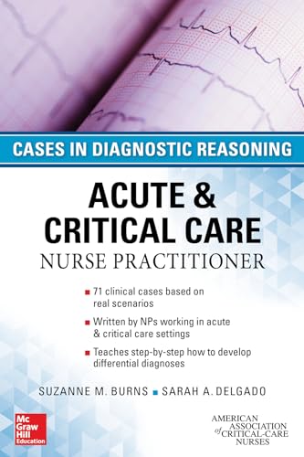 Cases in diagnostic reasoning : acute & critical care nurse practitioner - 9780071849548