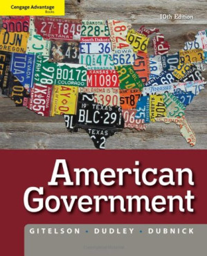 Cengage Advantage Books: American Government By Alan Gitelson, Robert Dudley, Melvin Dubnick