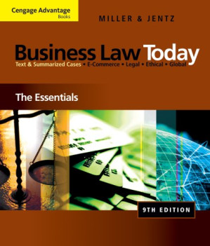 Cengage Advantage Books: Business Law Today: The Essentials By Roger LeRoy(Roger LeRoy Miller) Miller, Gaylord A. Jentz