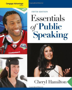 Cengage Advantage Books: Essentials of Public Speaking By Cheryl Hamilton