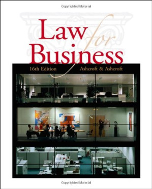 Cengage Advantage Books: Law for Business By John D. Ashcroft, Janet Ashcroft - 9780324675573