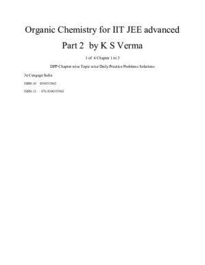 Cengage Organic Chemistry for IIT JEE advanced Edition 3Part 2. 1 of 4 Chapter 1 to 3 DPP Chapter wise Topic wise Daily Practice Problems Solutions 3e