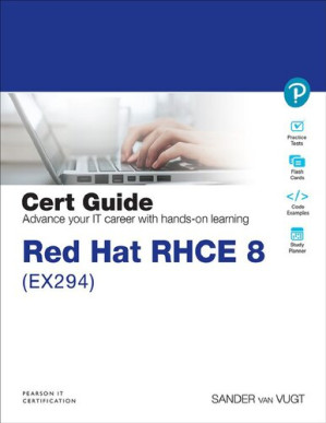 Cert Guide: Red Hat RHCE 8 (EX294) - Sander Vun Gugt