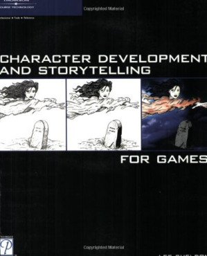 Character Development and Storytelling for Games By Lee (Lee Sheldon) Sheldon - 9781592002054